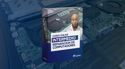 CURSO INTERMEDIO REPARACIÓN DE COMPUTADORES